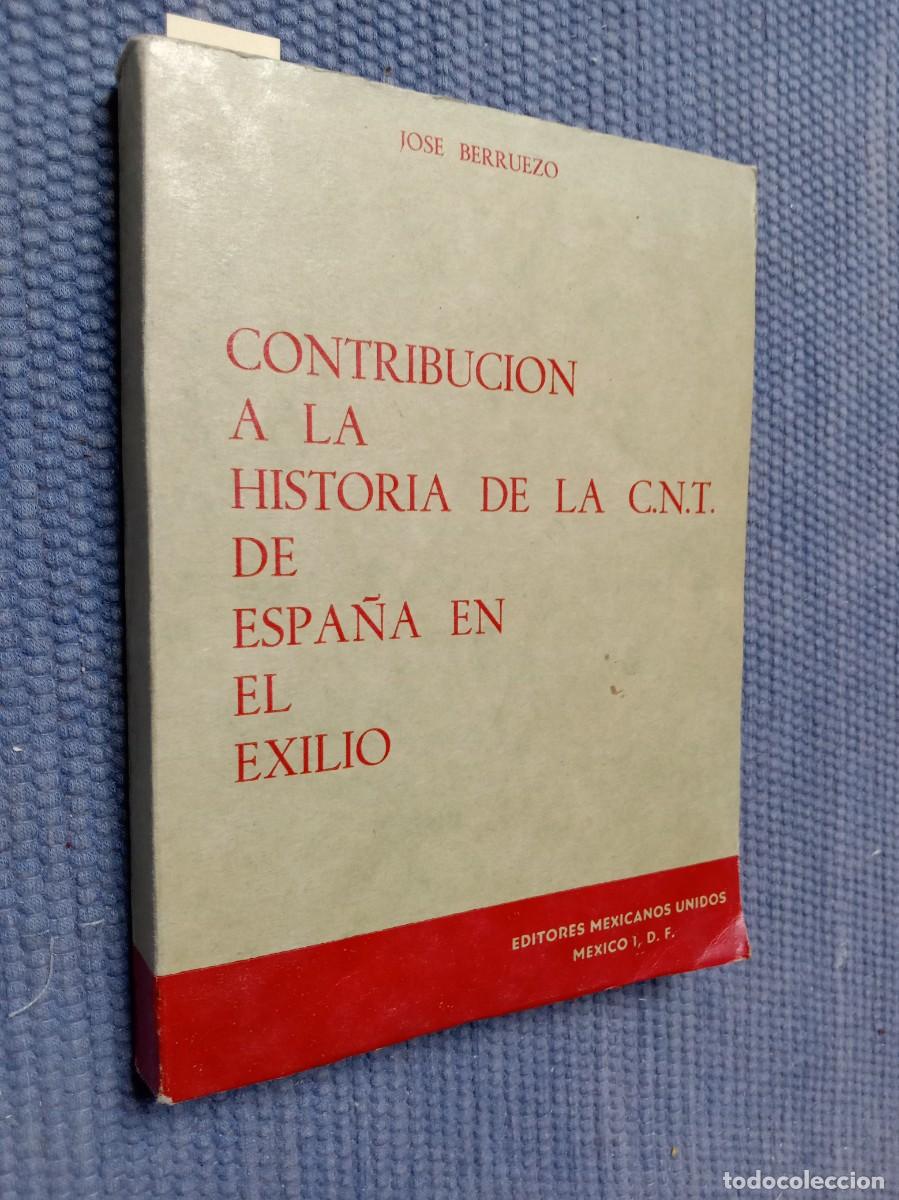 Libros de segunda mano: Contribuci&oacute;n a la historia de la CNT de Espa&ntilde;a en el exilio - Foto 1