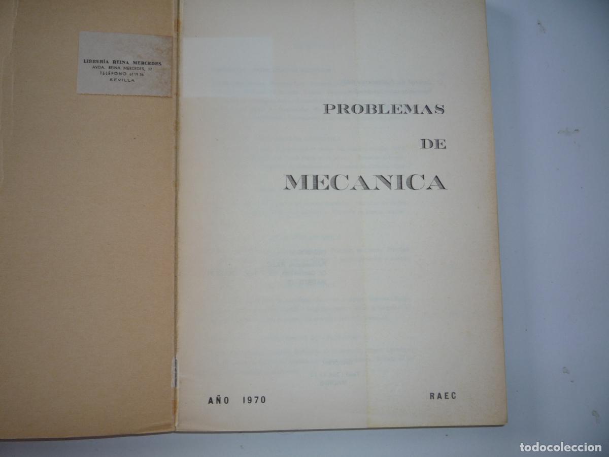 Libros de segunda mano: PROBLEMAS DE MEC&Aacute;NICA - R.A.E.C. - 1970 - - Foto 2