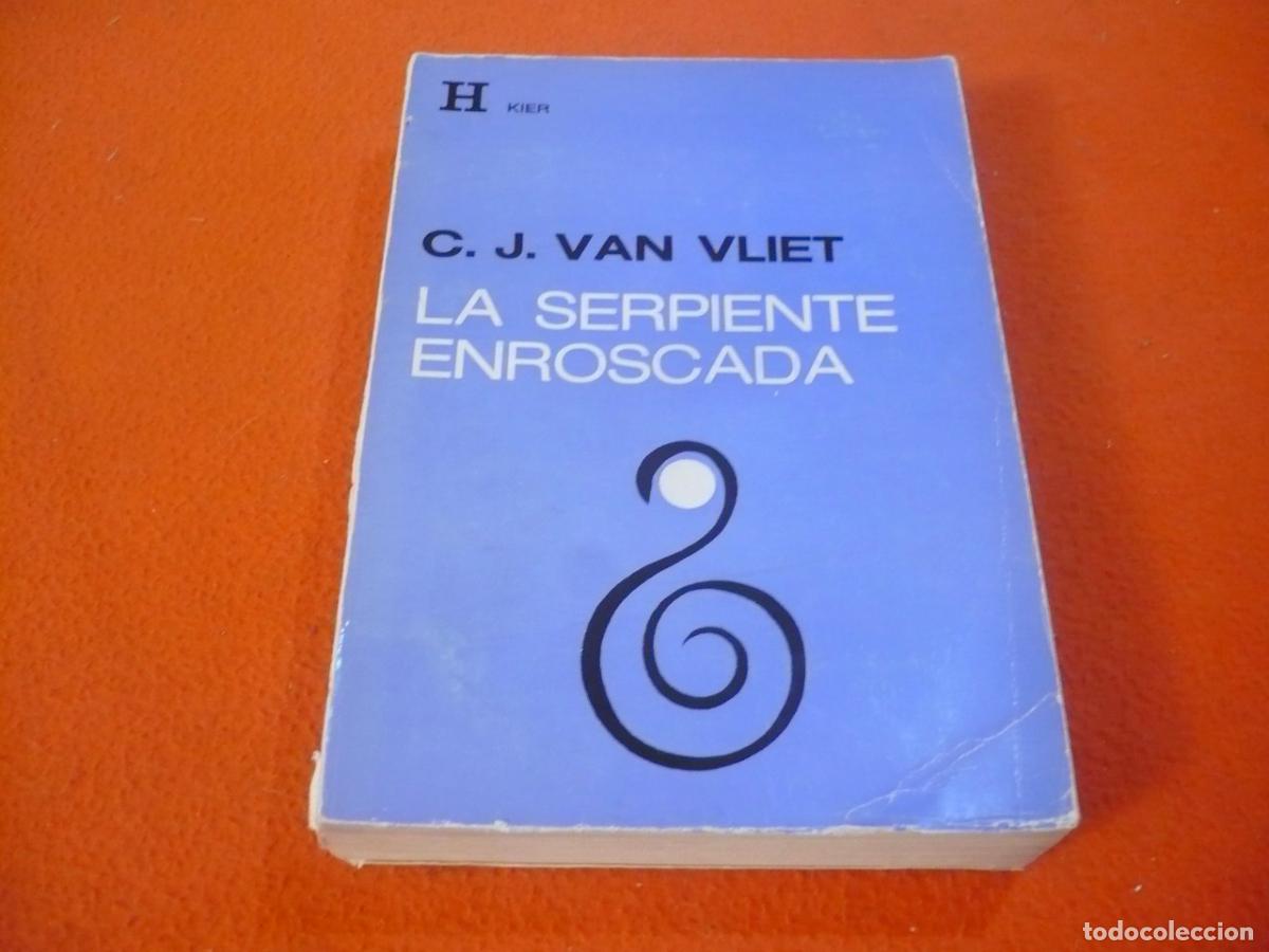 Libros de segunda mano: LA SERPIENTE ENROSCADA (C. J. VAN VLIET) TRANSMUTACION ENERGIA SEXUAL FILOSOFIA ESOTERISMO KIER SEXO