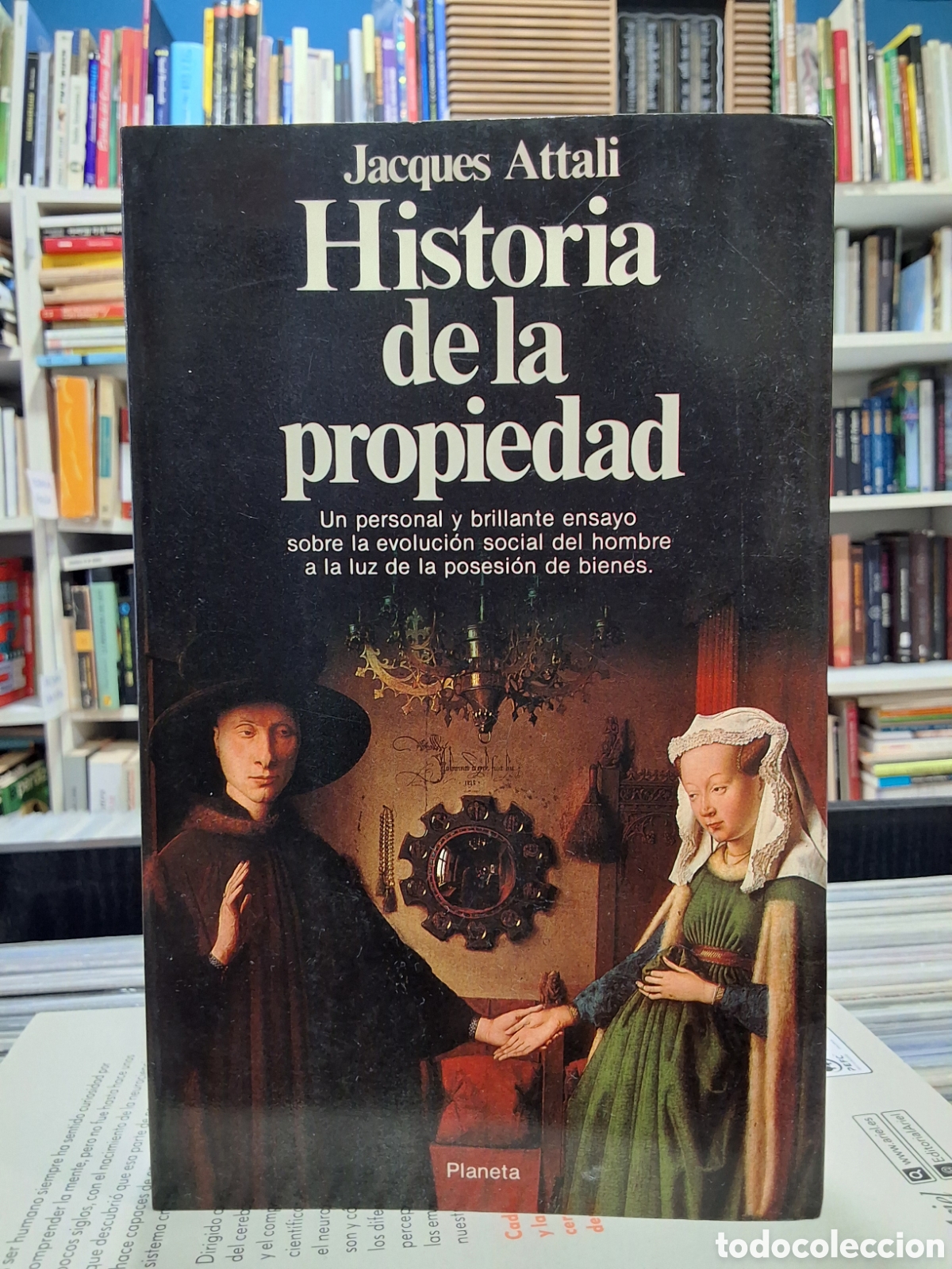 Libros de segunda mano: HISTORIA DE LA PROPIEDAD - JACQUES ATTALI - ENV&Iacute;O DESDE 2,60&euro; - Foto 1
