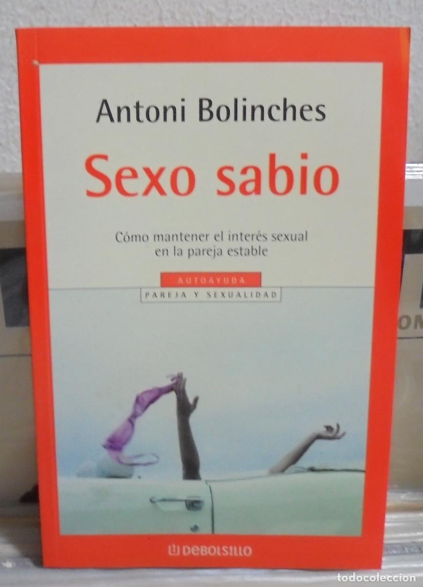 Libros de segunda mano: Sexo sabio. Antoni Bolinches