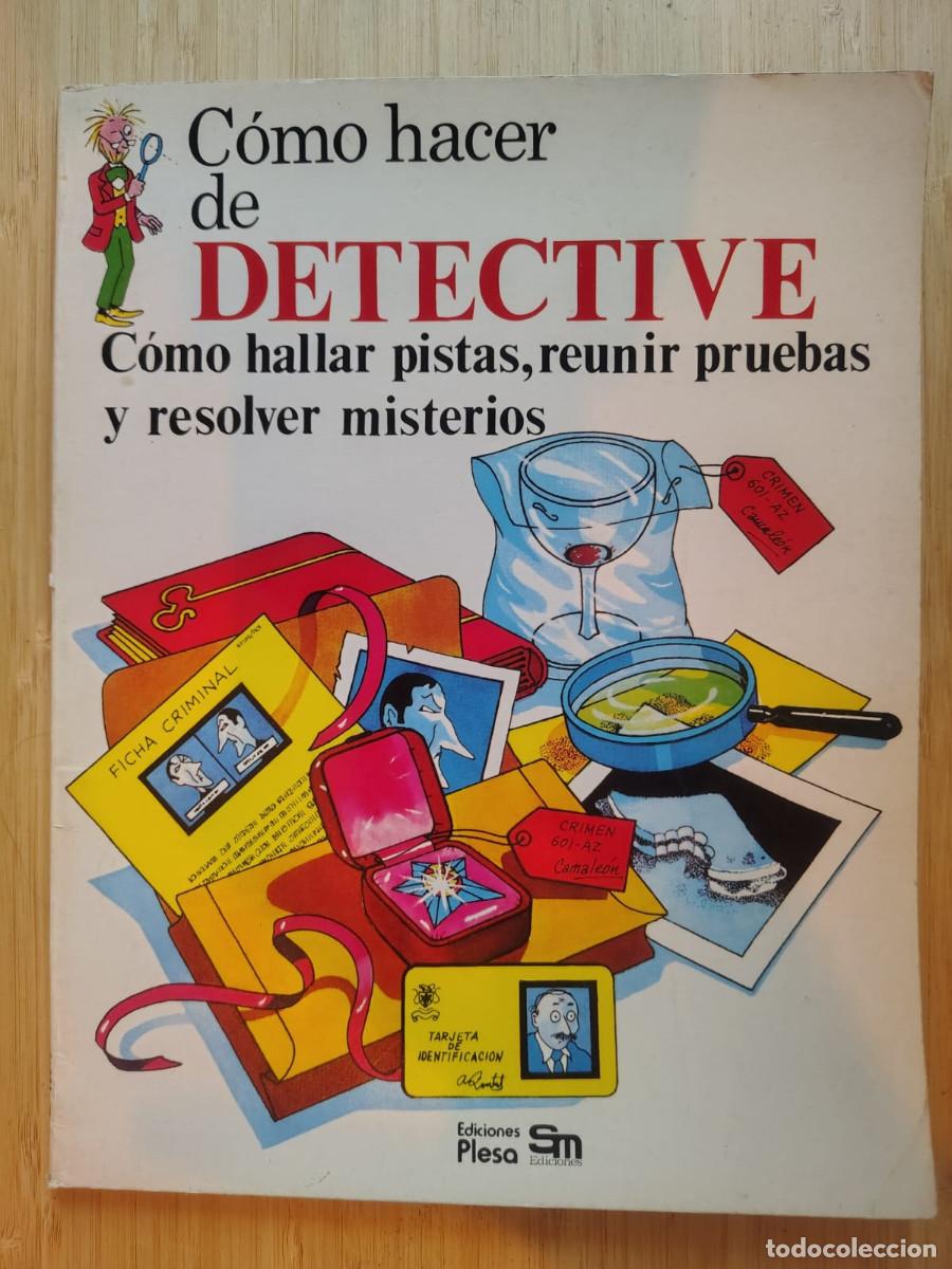 Libros de segunda mano: C&oacute;mo Hacer de Detective Plesa SM 1979 Ilustraciones de Colin King Hallar Pistas Reunir pruebas