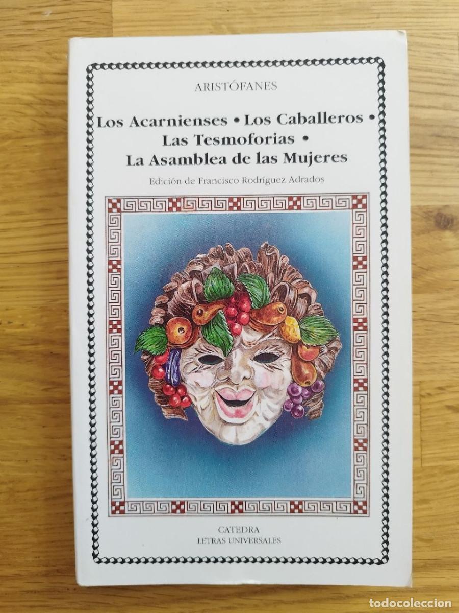 Libros de segunda mano: Los arcanienses-los caballeros-las tesmoforias-la asamblea de las mujeres, Arist&oacute;fanes (PREGUNTAR)