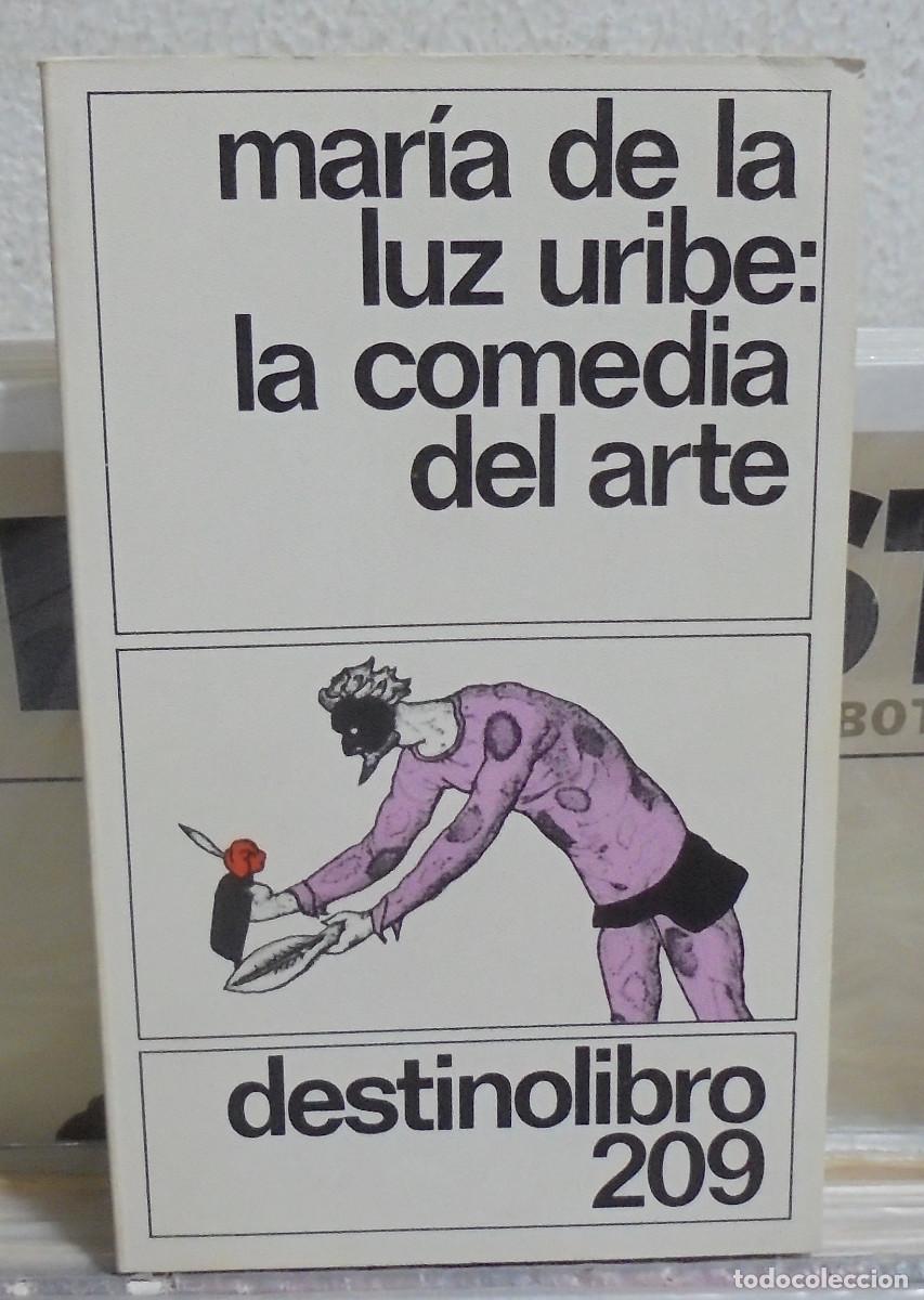 Libros de segunda mano: La comedia del arte. Mar&iacute;a de la Luz Uribe