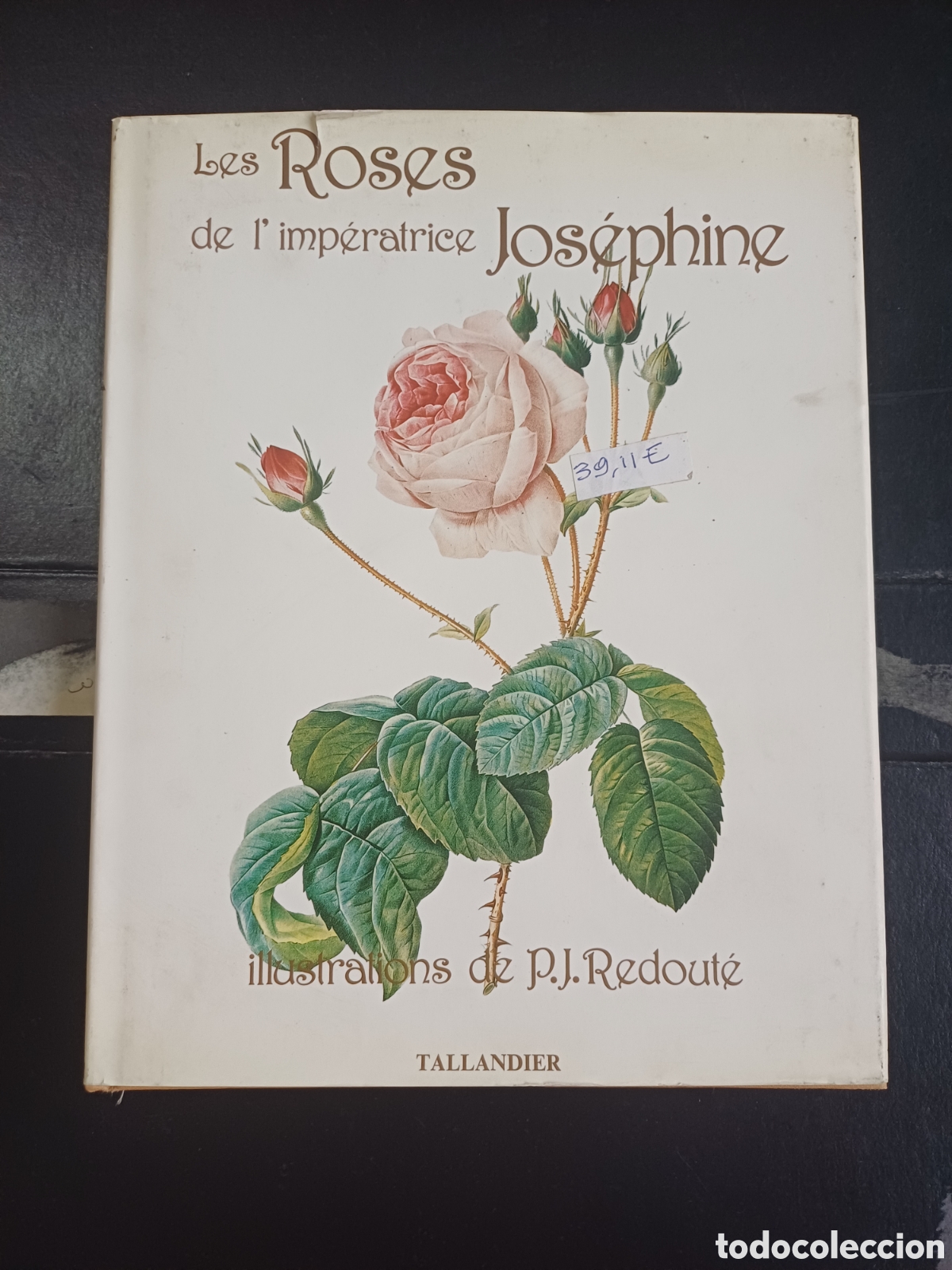 Libros de segunda mano: Les Roses de l'imp&eacute;ratrice Jos&eacute;phine P.J. Redout&eacute; ( Las rosas de la emperatriz Josefina Bonaparte )