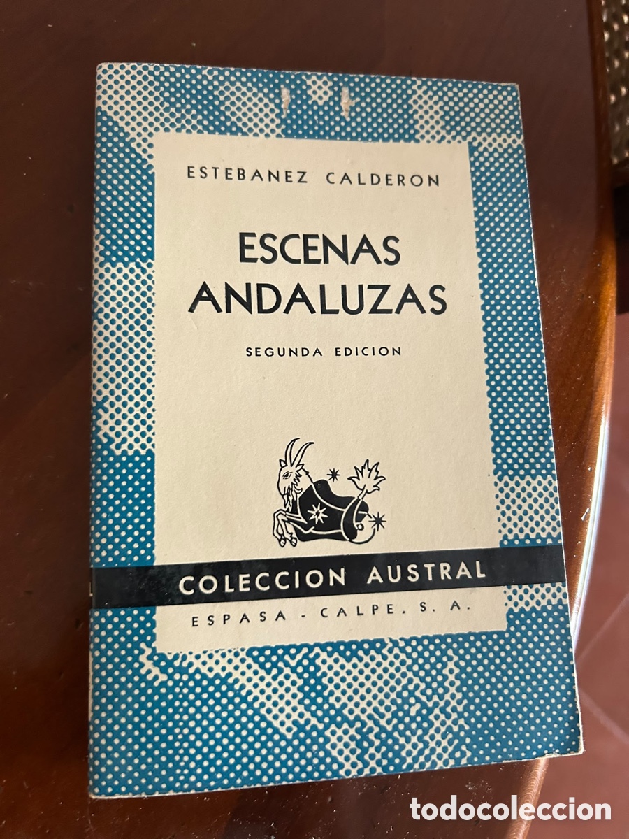 Libros de segunda mano: COLECCI&Oacute;N AUSTRAL. ESCENAS ANDALUZAS