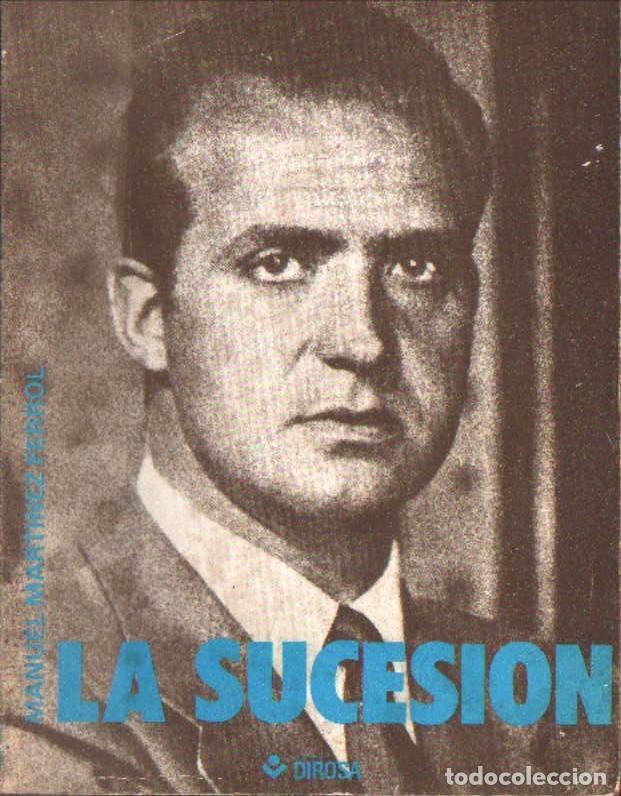 Libros de segunda mano: LA SUCESI&Oacute;N. MART&Iacute;NEZ FERROL, MANUEL. A-MONA-349 - Foto 1