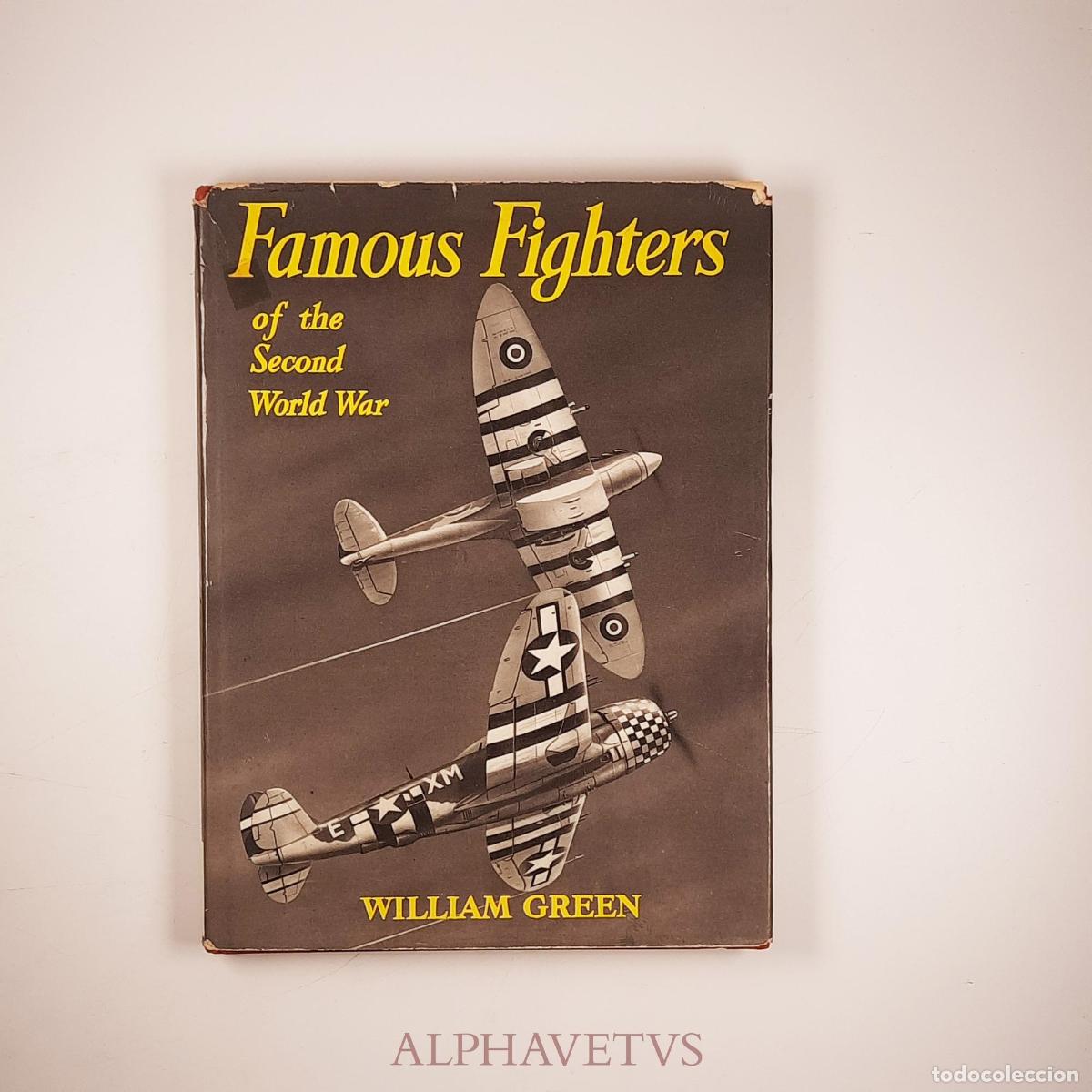 Libri di seconda mano: FAMOUS FIGHTERS of the Second World War - Green, William
