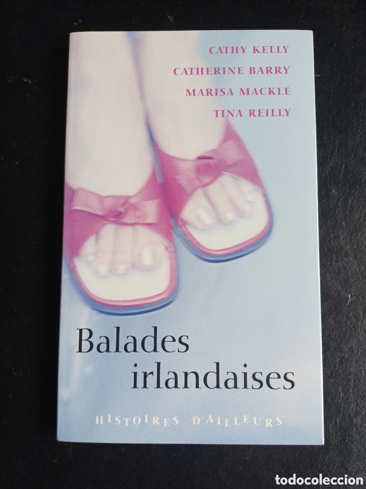 Libros de segunda mano: Balades irlandaises Cathy Kelly Catherine Barry Marisa Mackle Tina Reilly Baladas irlandesas frances