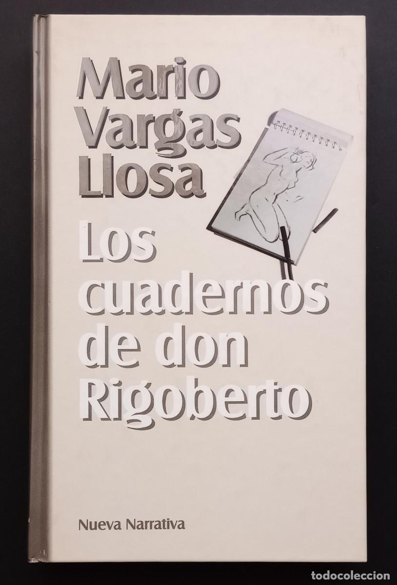 Libros de segunda mano: MARIO VARGAS LLOSA - LOS CUADERNOS DE DON RIGOBERTO - NUEVA NARRATIVA / RBA, 1999