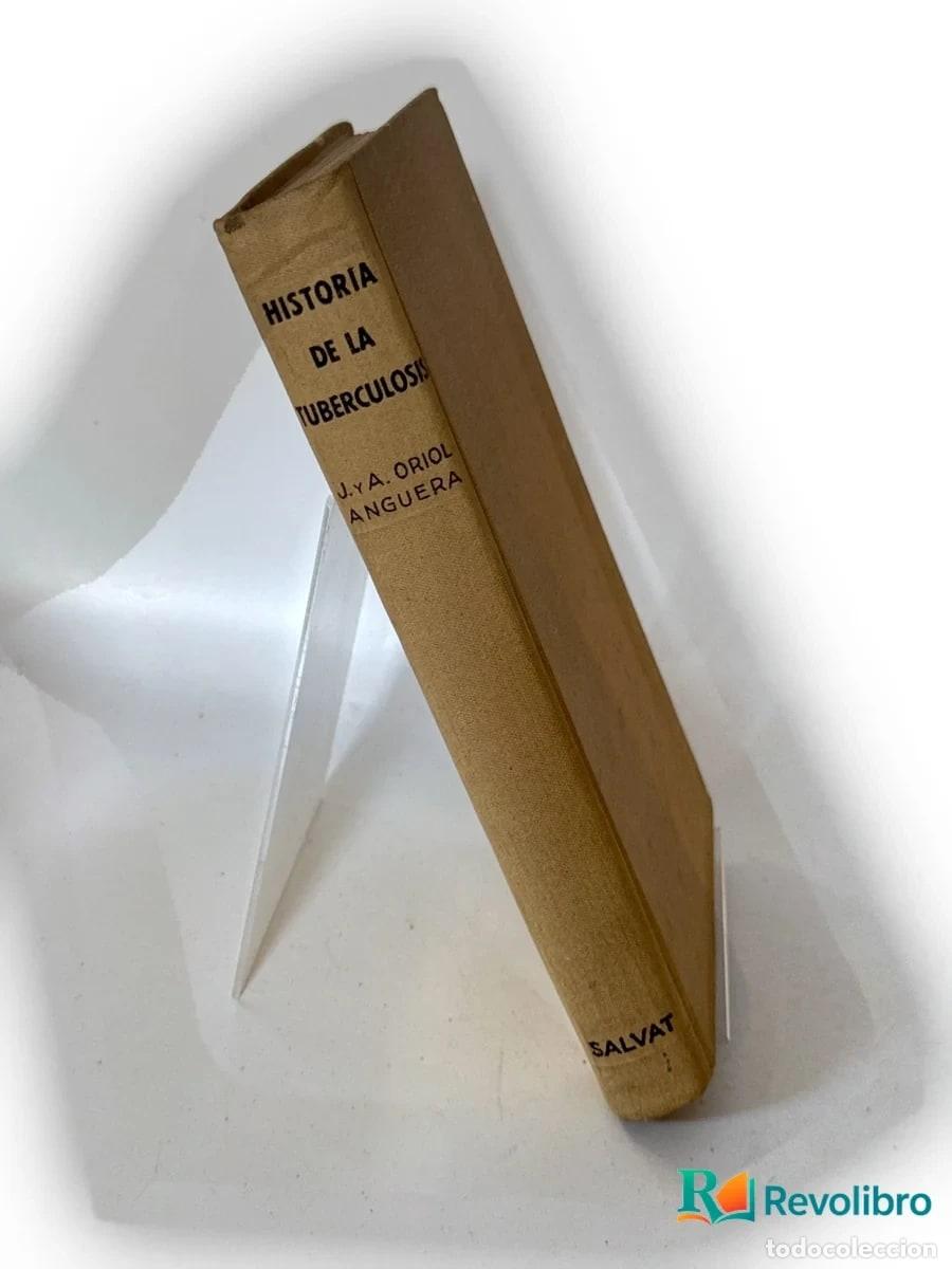 Libros de segunda mano: Historia de la tuberculosis - 1&ordf; edici&oacute;n - J. y A. Oriol Anguera - Foto 2