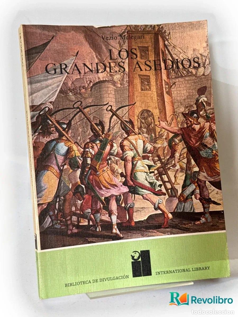 Libros de segunda mano: Los grandes asedios - Vezio Melegari