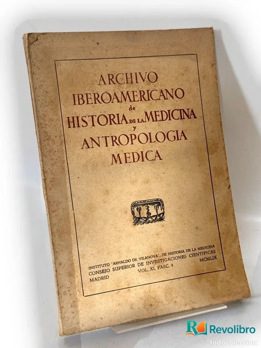 Libros de segunda mano: Archivo iberoamericano de historia de la medicina y antropolog&iacute;a m&eacute;dica - Consejo Superior de