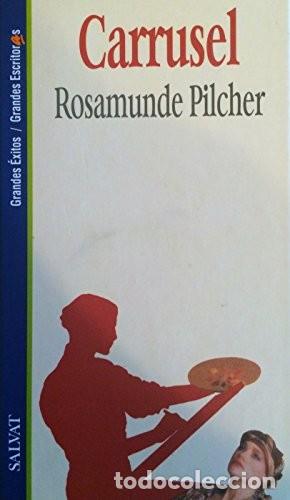 Libros de segunda mano: Carrusel - Rosamunde Pilcher - Salvat - Grandes &Eacute;xitos