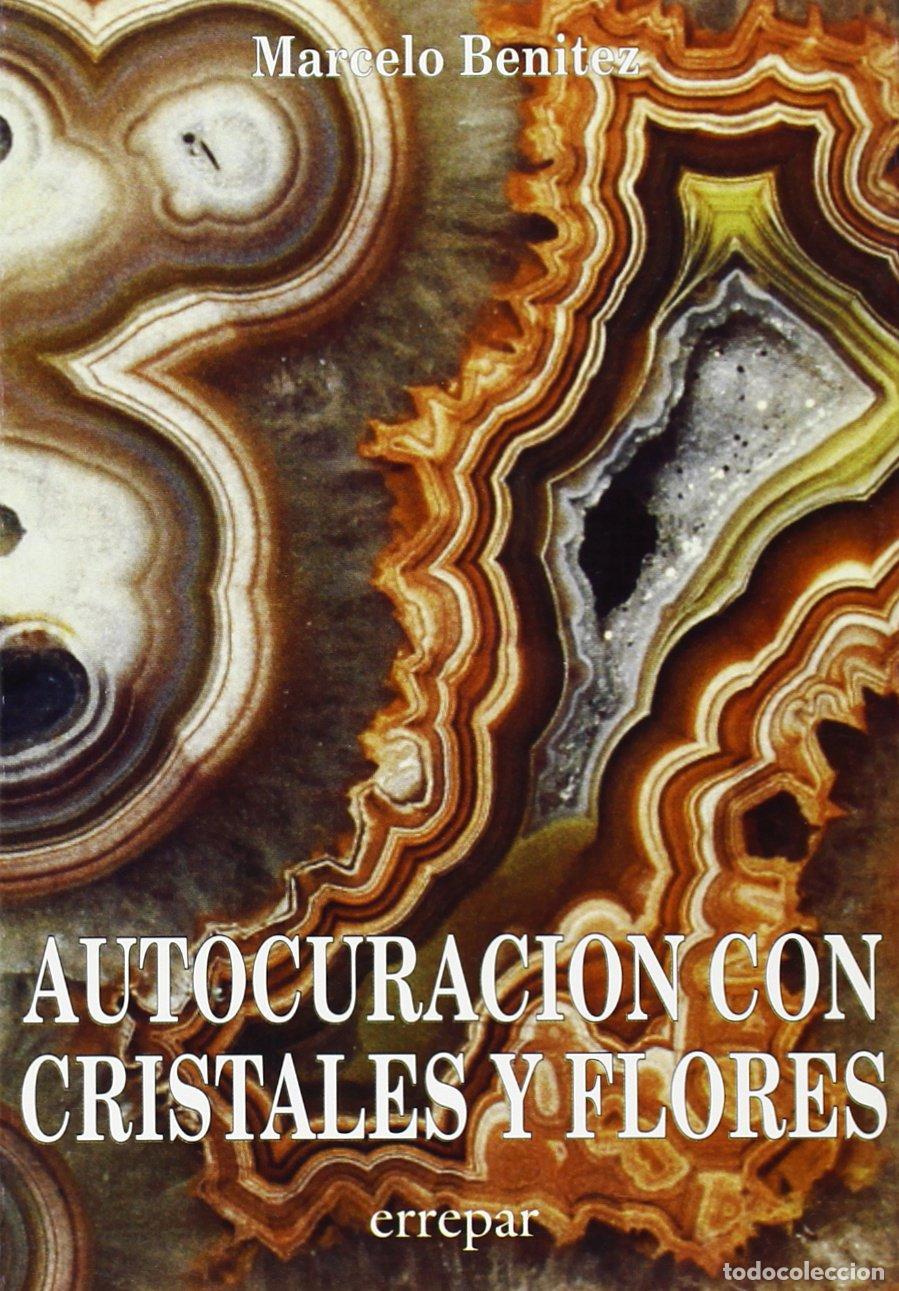 Libros de segunda mano: AUTOCURACION CON CRISTALES Y FLORES (SIN COLECCION)