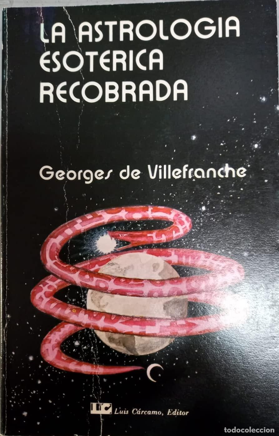 Libros de segunda mano: La Astrolog&iacute;a Esot&eacute;rica Recobrada (CRISOPEYA)