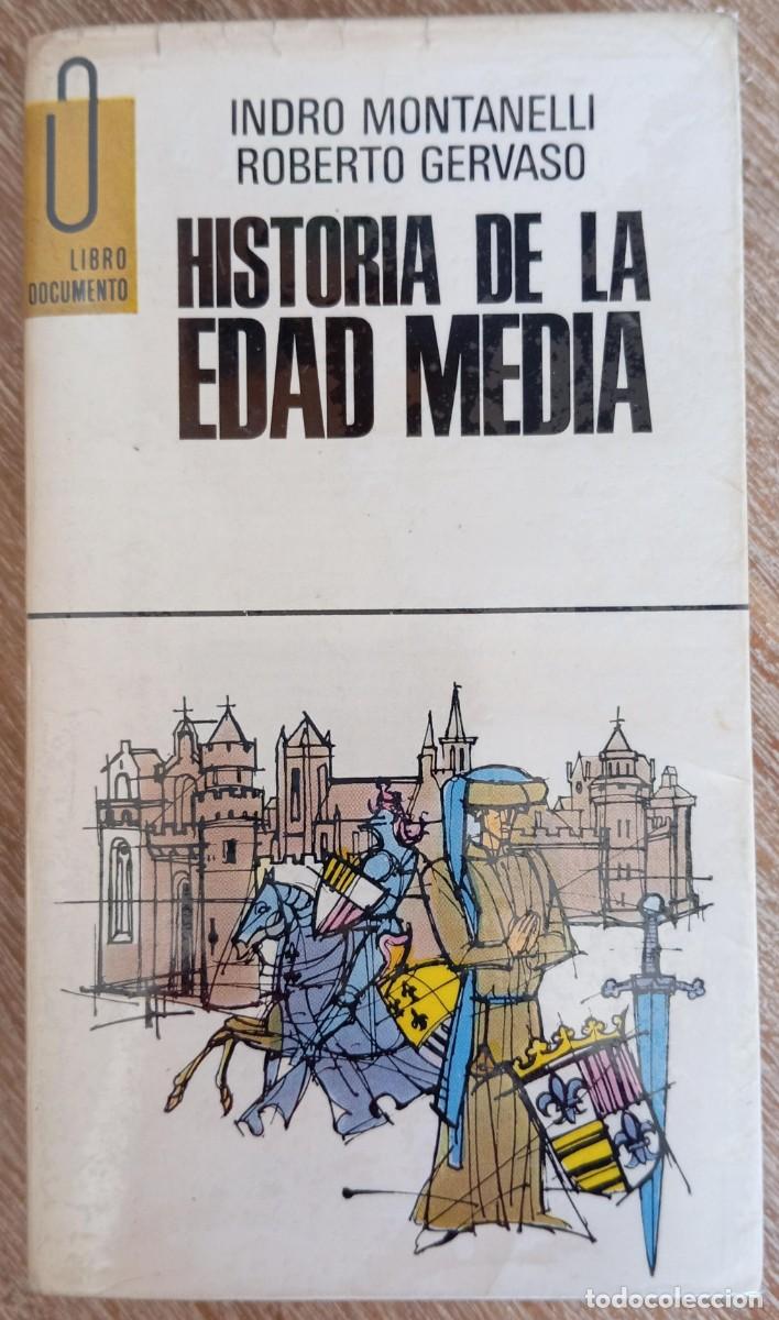 Libros de segunda mano: HISTORIA DE LA EDAD MEDIA - MONTANELLI - GERVASO - Foto 1