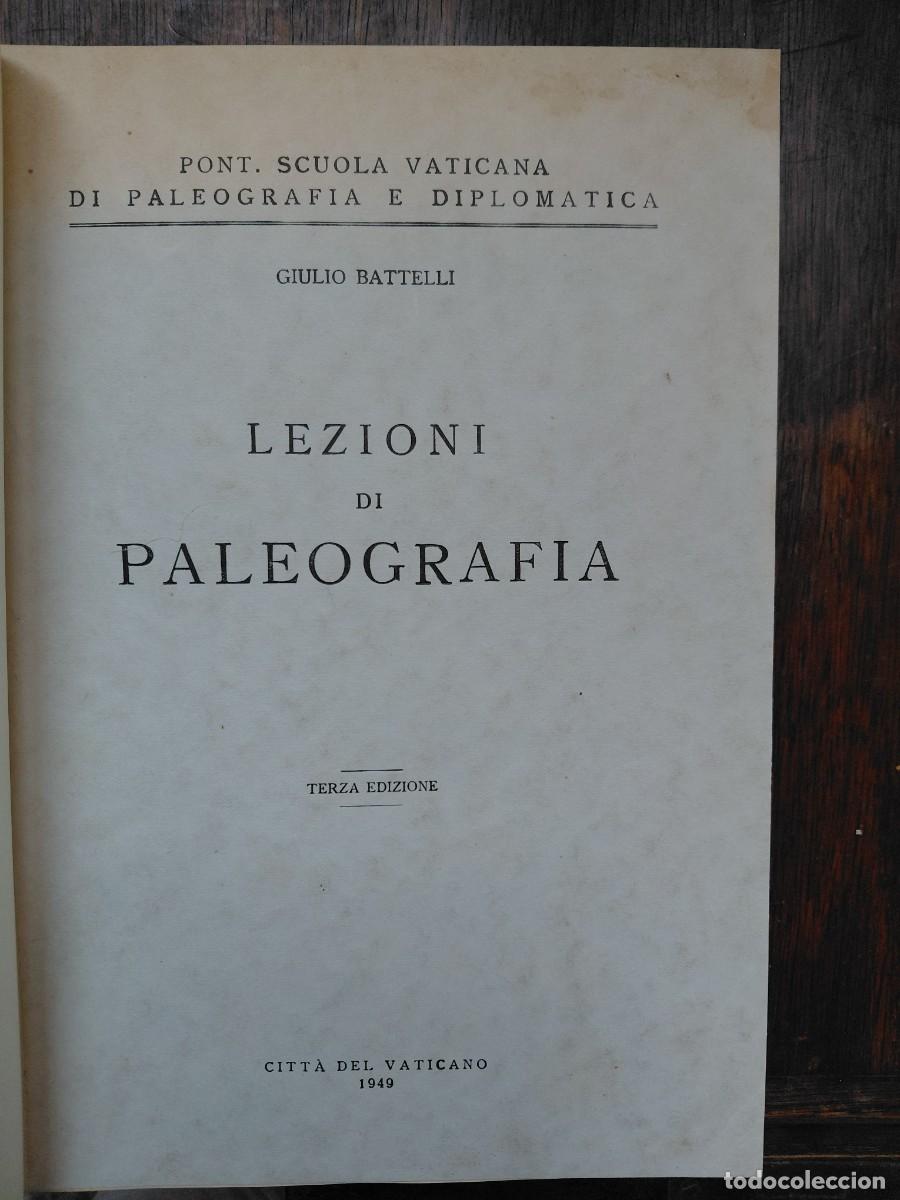 Libros de segunda mano: LEZIONI DI ALEOGRAFIA. BATTELLI, Giulio