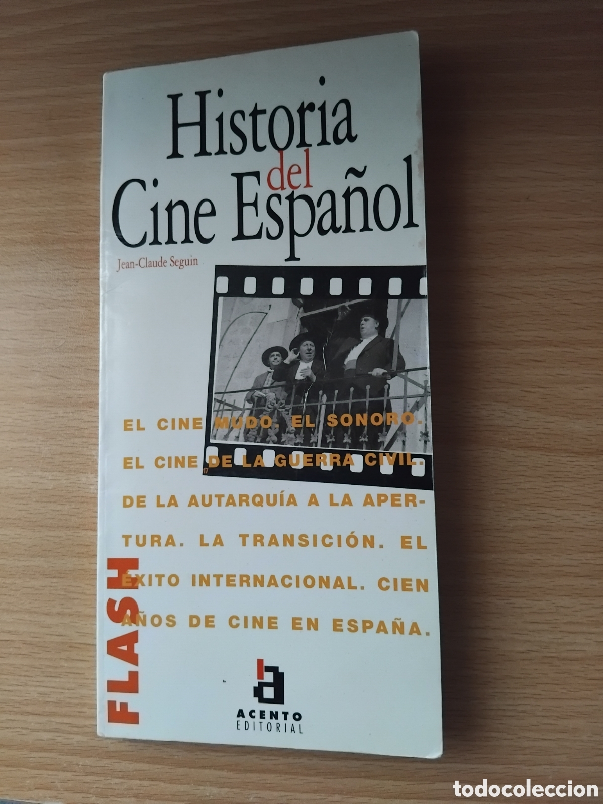 Libros de segunda mano: Historia del cine espa&ntilde;ol;Jean-Claude Seguin;Acento;1999