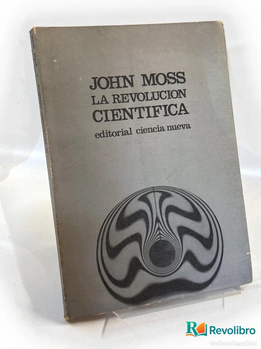 Libros de segunda mano: La revoluci&oacute;n cient&iacute;fica - 1&ordf; edici&oacute;n - John Moss