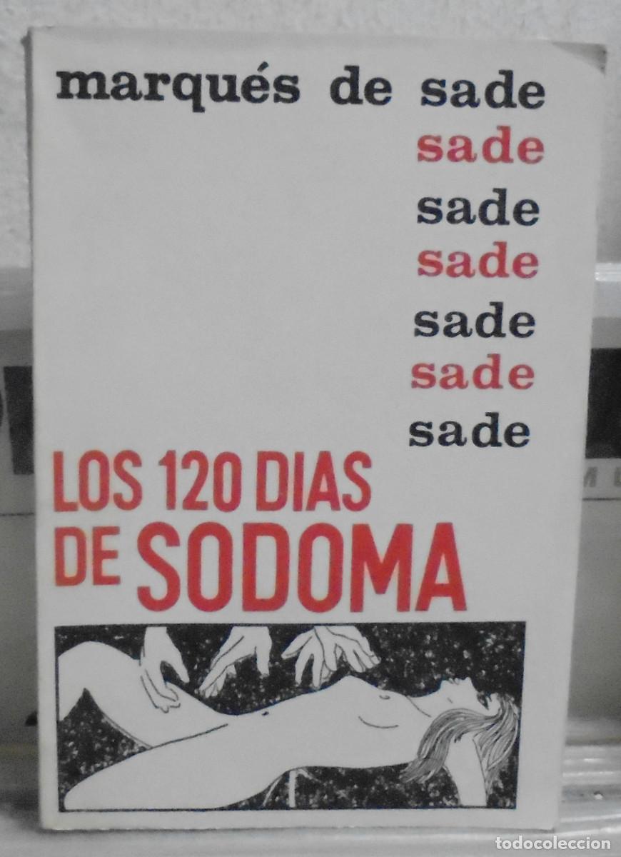 Libros de segunda mano: Los 120 d&iacute;as de Sodoma. Marqu&eacute;s de Sade - Foto 1