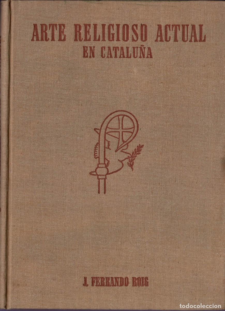 Libros de segunda mano: Arte Religioso Actual en Catalu&ntilde;a - Juan Ferrando