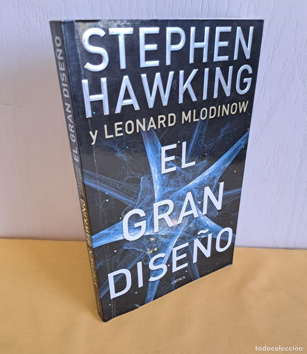 Libros de segunda mano: STEPHEN HAWKING Y LEONARD MLODINOW - EL GRAN DISE&Ntilde;O - CRITICA 2010