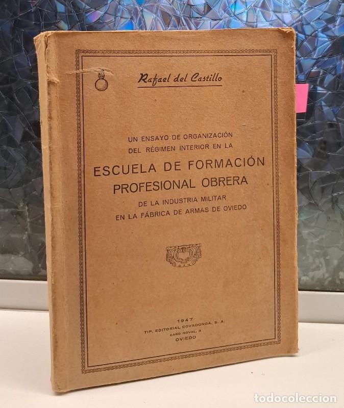 Libros de segunda mano: Un Ensayo de Organizaci&oacute;n del R&eacute;gimen Interior en la Escuela Profesional - Rafael del Castillo -