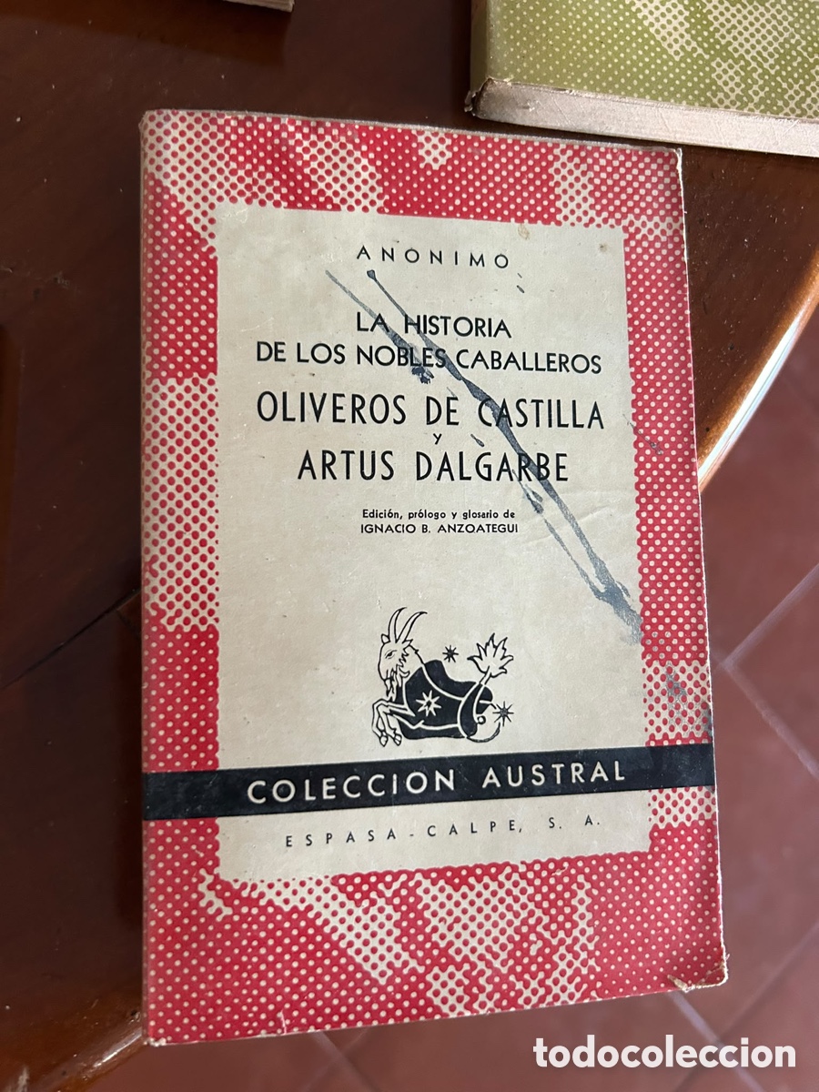 Libros de segunda mano: COLECCI&Oacute;N AUSTRAL. LA HISTORIA DE LOS NOBLES CABALLEROS OLIVEROS DE CASTILLA Y ARTUS DALGARBE