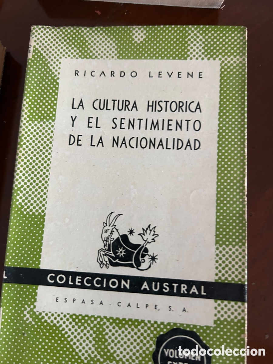 Libros de segunda mano: COLECCI&Oacute;N AUSTRAL. LA CULTURA HISTORICA Y EL SENTIMIENTO DE LA NACIONALIDAD