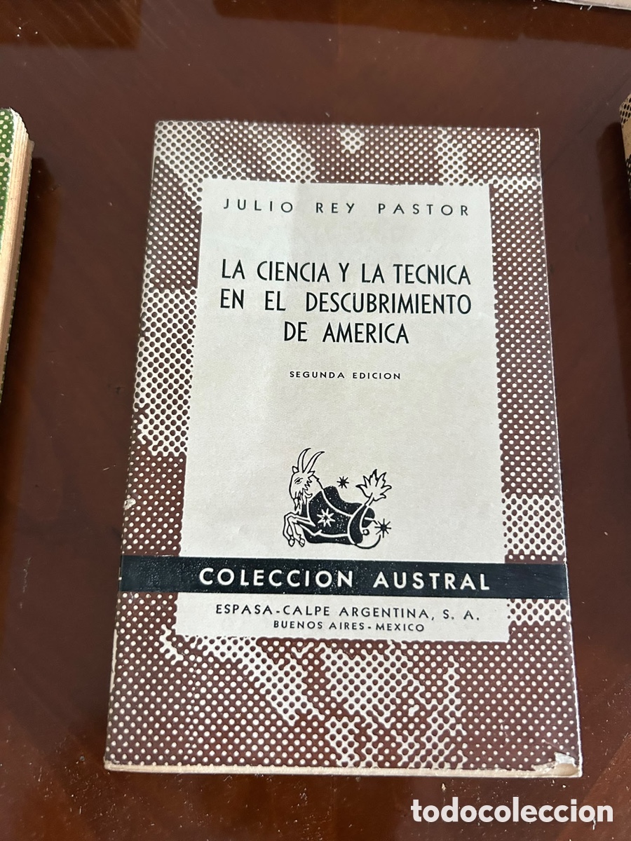 Libros de segunda mano: COLECCI&Oacute;N AUSTRAL. LA CIENCIA Y LA T&Eacute;CNICA EN EL DESCUBRIMIENTO DE AM&Eacute;RICA