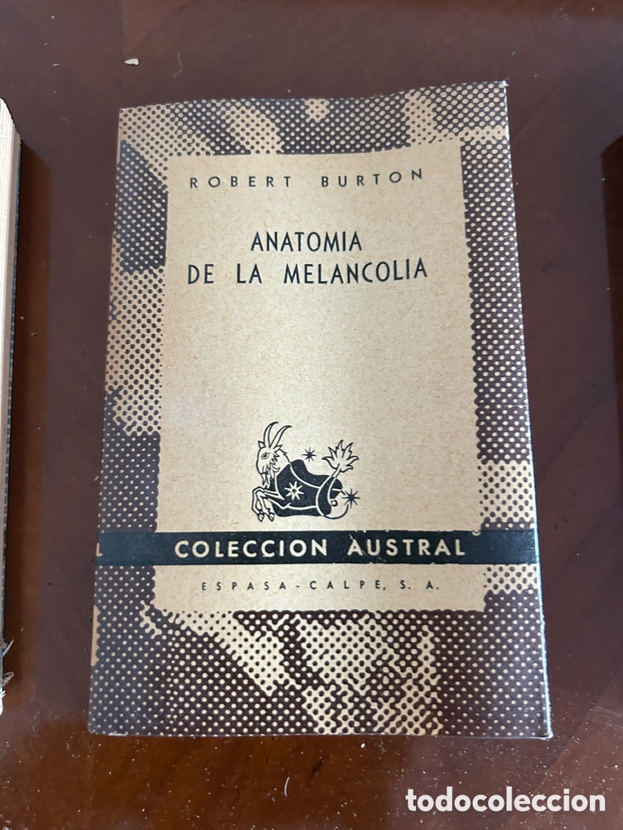 Libros de segunda mano: COLECCI&Oacute;N AUSTRAL. ANATOM&Iacute;A DE LA MELANCOL&Iacute;A