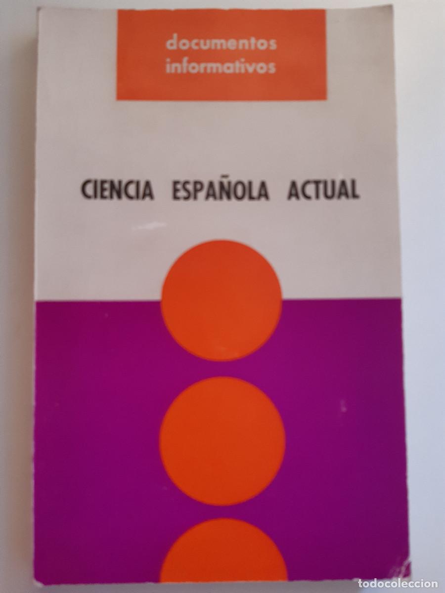 Libros de segunda mano: CIENCIA ESPA&Ntilde;OLA ACTUAL DOCUMENTOS INFORMATIVOS MANUEL CALVO HERNANDO 1970 M5 - Foto 1