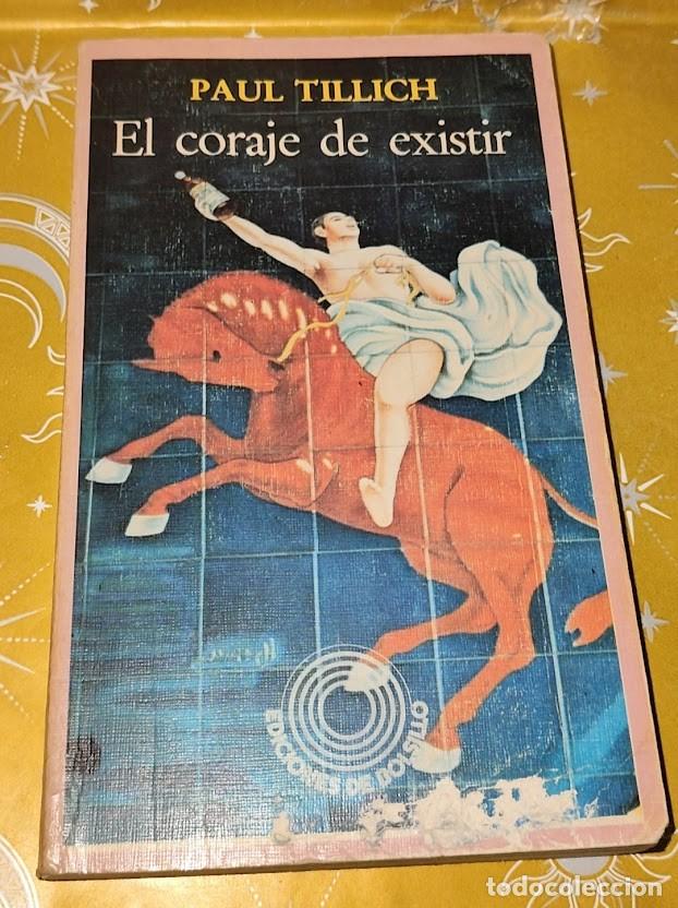 Libros de segunda mano: El coraje de existir &ndash; Paul Tillich &ndash; Editorial Laia 1973 &ndash; 3&ordf; edici&oacute;n