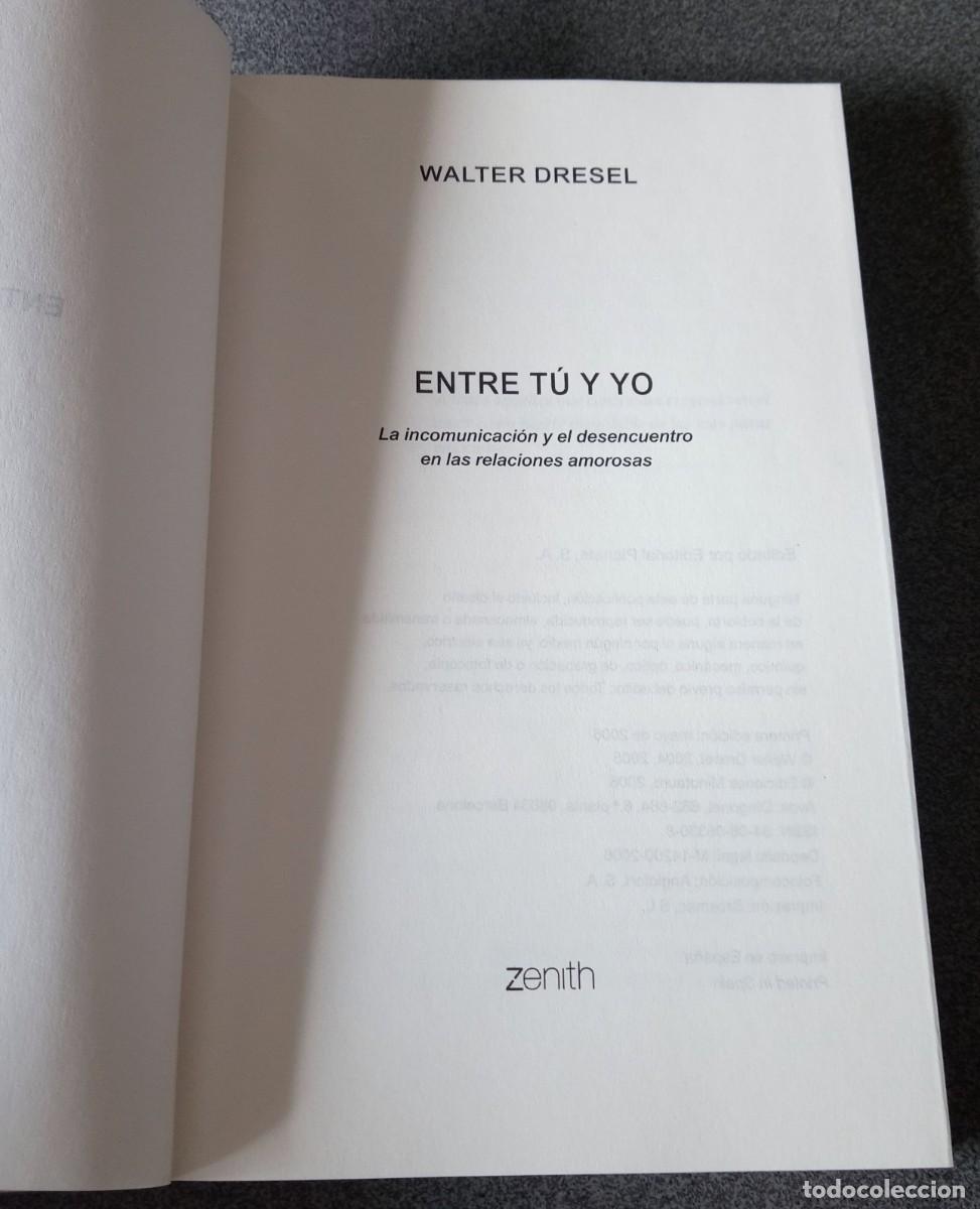 Libros de segunda mano: Entre T&uacute; Y Yo Walter Dresel - Foto 3