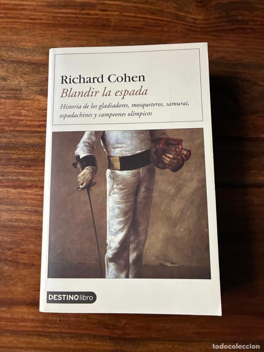 Libros de segunda mano: Blandir la espada. Richard Cohen. Destino