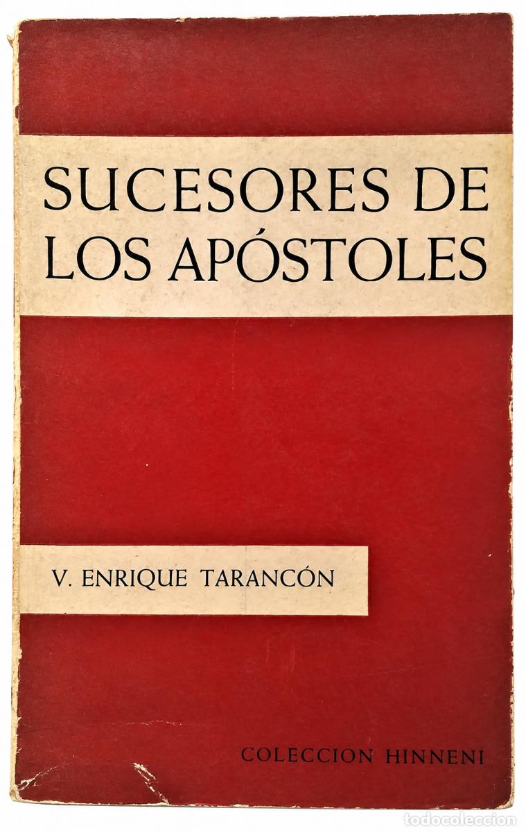 Libros de segunda mano: VICENTE ENRIQUE TARANC&Oacute;N &ndash; SUCESORES DE LOS AP&Oacute;STOLES &ndash; EDICIONES S&Iacute;GUEME &ndash; 1960 &ndash; LM