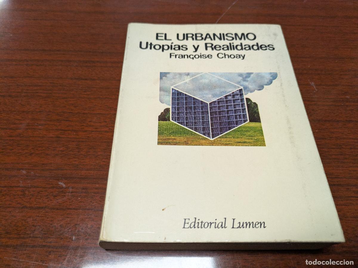 Libros de segunda mano: el urbanismo &ndash; utopias y realidades &ndash; fran&ccedil;oise choay &ndash; lumen
