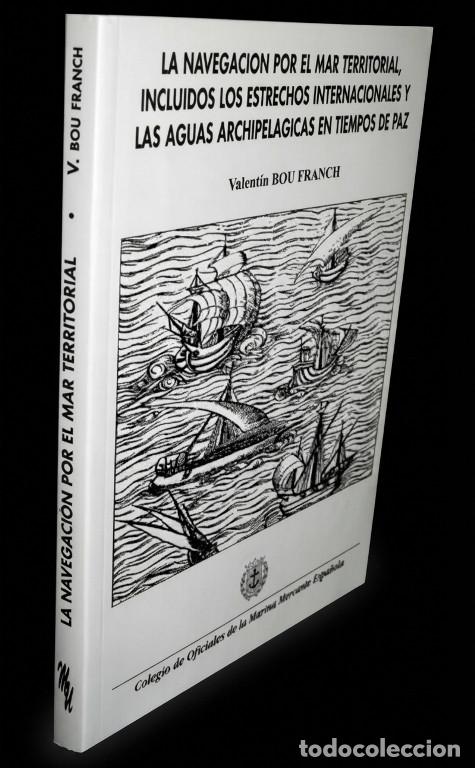 Libros de segunda mano: NAVEGACION POR MAR TERRITORIAL. ESTRECHOS INTERNACIONALES Y AGUAS ARCHIPELAGICAS. BARCO.