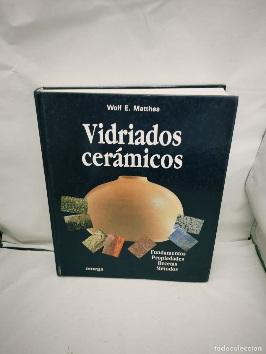 Libros de segunda mano: Wolf E. Matthes: Vidriados cer&aacute;micos (Primera edici&oacute;n, tapa dura) - Foto 1