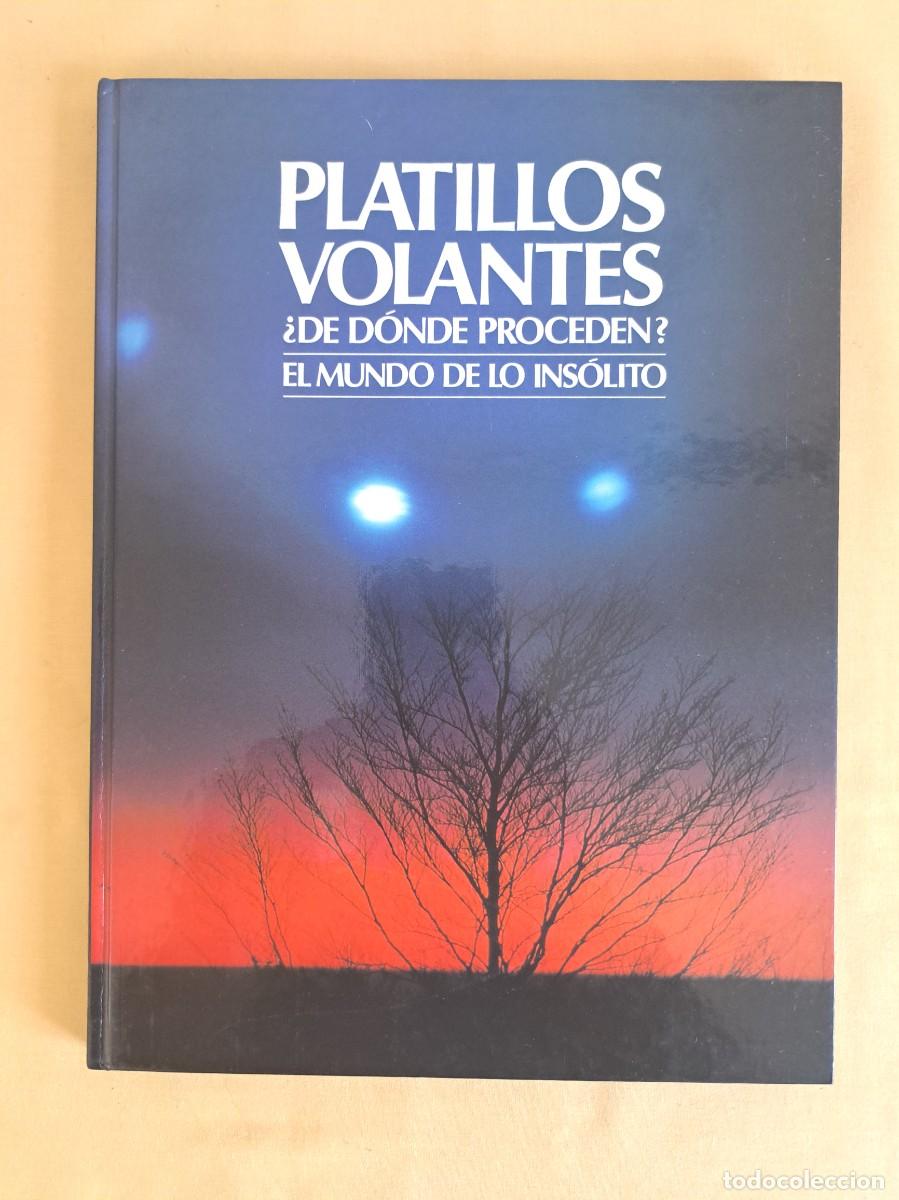 Libros de segunda mano: PLATILLOS VOLANTES: &iquest;DE DONDE PROCEDEN?, EL MUNDO DE LO INSOLITO - FUTURO/CIRCULO 1987