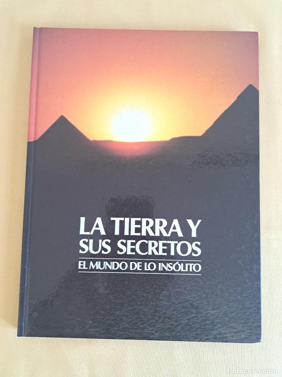 Libros de segunda mano: LA TIERRA Y SUS SECRETOS: EL MUNDO DE LO INSOLITO - FUTURO/CIRCULO 1988