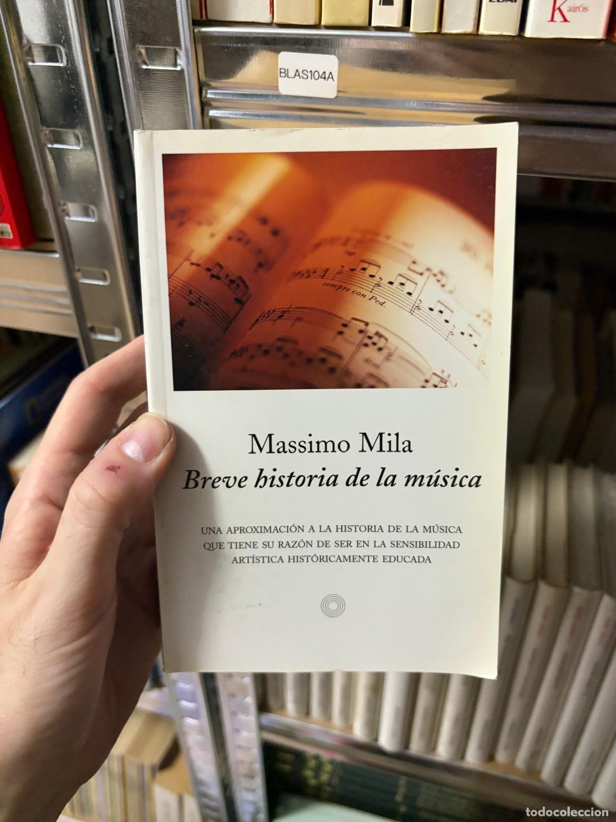 Libros de segunda mano: BLAS104A - Massimo Mila - Breve historia de la m&uacute;sica