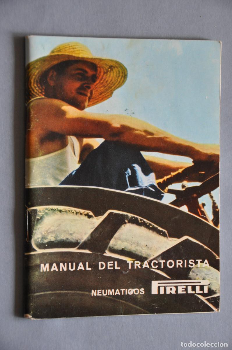 Libros de segunda mano: MANUAL DEL TRACTORISTA - NEUM&Aacute;TICOS PIRELLI - Foto 1