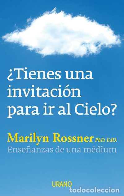 Libros de segunda mano: &iquest;Tienes una Invitaci&oacute;n para Ir Al Cielo? - Marilyn Rossner - Urano - Crecimiento Personal, N&ordm; 12