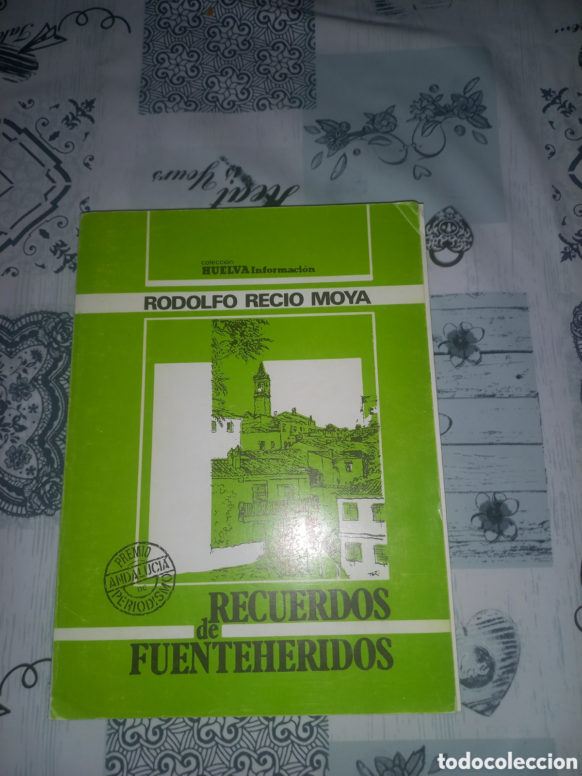 Libros de segunda mano: RECUERDOS DE FUENTEHERIDOS - RODOLFO RECIO MOYA , HUELVA 1987