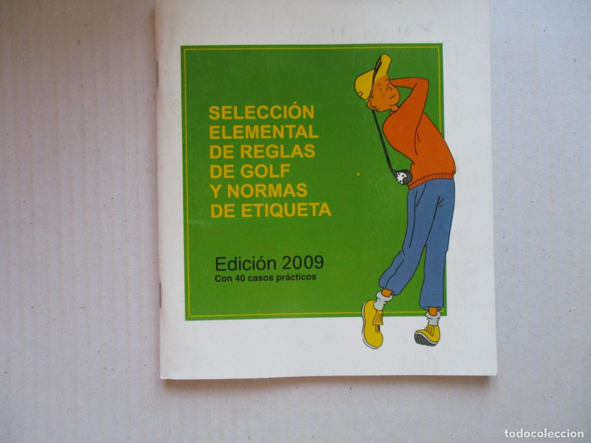 Libros de segunda mano: LIBRO REGLAS DEL GOLF. EDICION 2009 , 40 CASOS, VER FOTOS