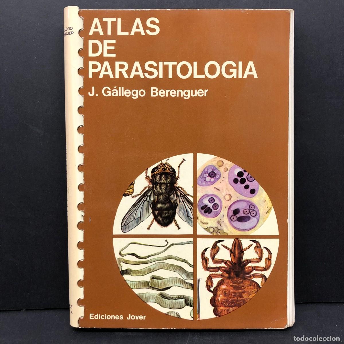 Libros de segunda mano: ATLAS DE PARASITOLOGIA - J. GALLEGO BERENGUER - EDICIONES JOVER / 78