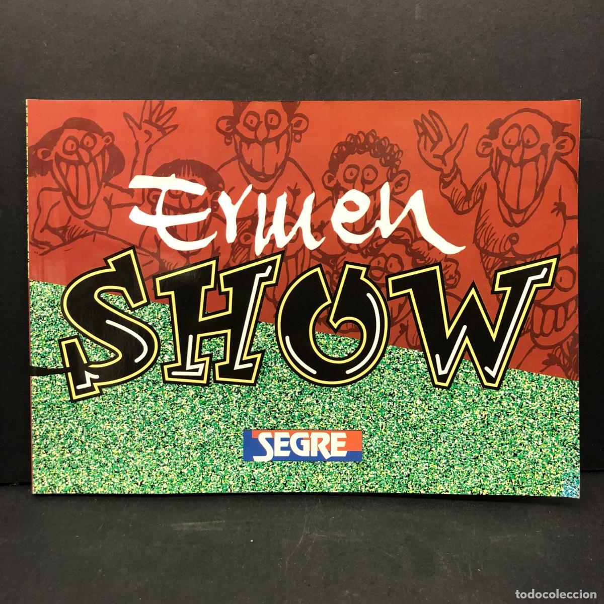 Libros de segunda mano: ERMEN SHOW - SEGRE - PACO ERMENGOL - ARMENGOL TOLS&Agrave; BADIA - 1998 - CARICATURES / 79