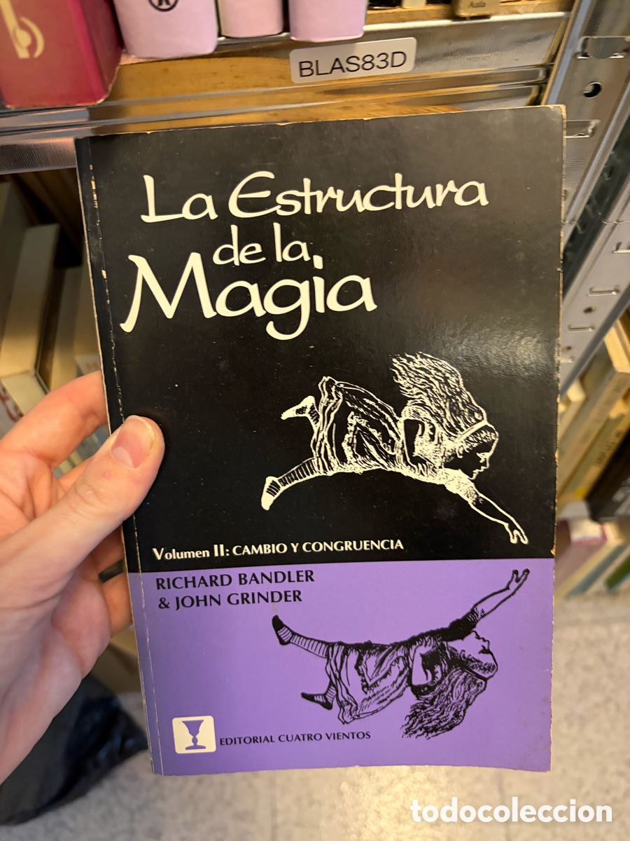 Libros de segunda mano: Blas82D La Estructura de la Magia. Volumen II: cambio y congruencia - Richard Bandler y John Grinder